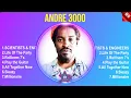 Andre 3000 Greatest Hits Full Album 2025 The Best Songs Of Andre 3000