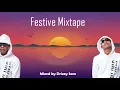 Download Lagu Amapiano Festive Mixtape mixed by Drizzy Sam