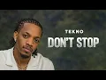 Lagu Tekno - Don't Stop [Audio Visual]