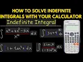 How to Solve Indefinite Integrals with Your Calculator