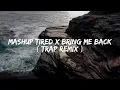 Download Lagu Mashup Tired X Bring Me Back ( Remix Ikyy Pahlevii )