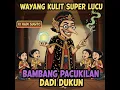 Download Lagu PAGELARAN WAYANG KULIT LUCU KI HADI SUGITO LAKON PACUKILAN DADI DUKUN