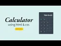 How To Make A Calculator Using HTML CSS Tutorial