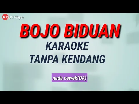 Download MP3 BOJO BIDUAN - Karaoke Tanpa Kendang - nada cewek(D#)