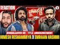 Download Lagu GUNMAASTER G9 Announcement|Emraan Hashmi|Genelia|Music-Himesh Reshammiya | REACTION BY RG
