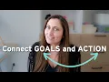 How to connect your GOAL SETTING with your DAILY PLANNING