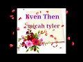 Even Then (micah tyler) Lyrics