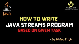 How to write Java streams program based on task lec 81 Java Tutorial BhanuPriya