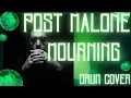Post Malone - Mourning