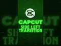 CapCut Side Left Transition Tutorial on Mobile