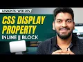 CSS Display Property in Depth Understanding Inline Block and Inline-Block Episode - 16