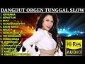 Download Lagu DANGDUT ORGEN TUNGGAL LAWAS SLOW TERBAIK DI HAJATAN