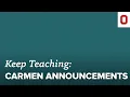 Quick Tip Carmen Announcements