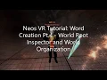 OLD OUTDATED Neos VR Tutorial World Creation Pt 4 - World Roots and World Organization