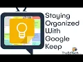 Keep Your Students Organized With Google Keep Full Tutorial from Beginner to Pro