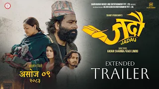 JADAU | EXTENDED TRAILER | Reecha Sharma | Niti Shah | Mukun Bhushal | Prabhat Pal Thakuri |RajShree