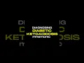 Diagnosing Diabetic Ketoacidosis DKA Mnemonic