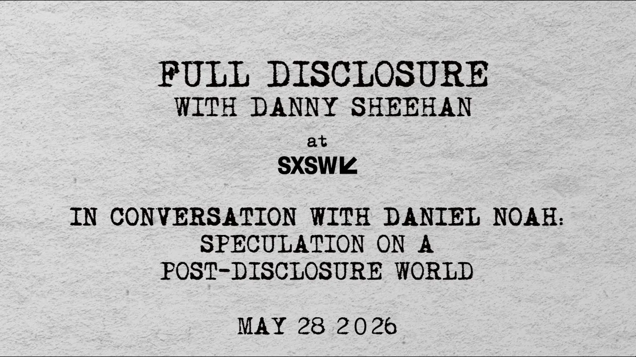 Full Disclosure at SXSW | May 28, 2026