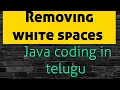 Removing white spaces from given statement in java java lab in telugu