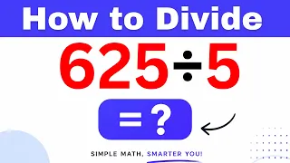 625 5 Divide 625 by 5 Long division Method