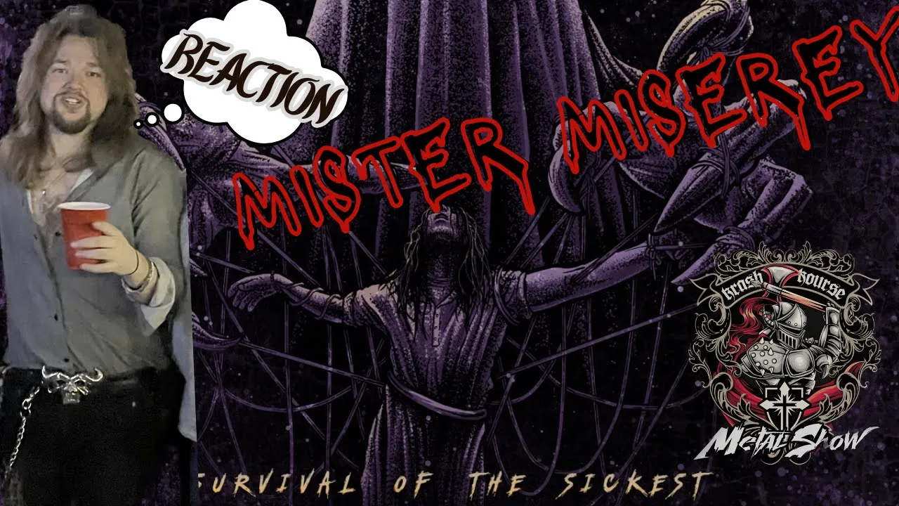 Survival of the Sickest Reaction - Mister Misery