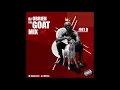Dj O'Brien GoatMix ft Joey B