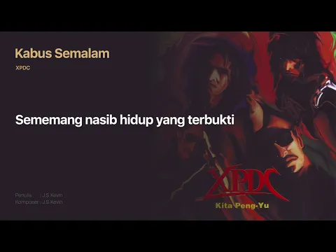 Download MP3 XPDC - Kabus Semalam (Official Lyric Video)