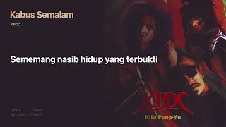 xpdc kabus semalam official lyric video 