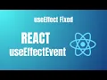 React s NEW Hook useEffectEvent Explained