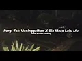 Pergi Tak Meninggalkan X Dia Masa Lalumu - Ekhsan & Vionita Sihombing (Sped up)