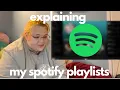 explaining my spotify playlists