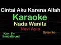 Download Lagu CINTAI AKU KARENA ALLAH-Novi Alya|KARAOKE NADA WANITA ​⁠ -Female-Cewek-Perempuan@UcokkuYasir