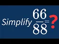 Simplify Into Its Simplest Form