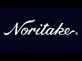 Noritake Since 1904