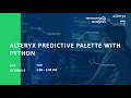 Alteryx Predictive Palette with Python