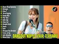 Download Lagu DANGDUT KOPLO VIRAL TERBARU | Bisane Mung Nyawang, Kelangan - Esa Risty  | Lagu Jawa Viral