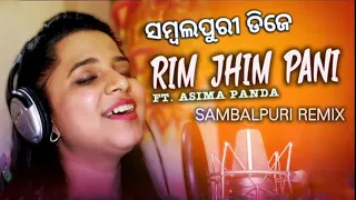 rim jhim pani ft asima panda sambalpuri remix dj