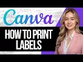How to Print Labels in Canva Full Tutorial 2025