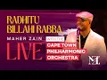 Download Lagu Maher Zain - Radhitu Billahi Rabba Live with The Cape Town Philharmonic Orchestra
