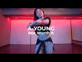Emotional Oranges - Not Worth It / A-YOUNG CHOREOGRAPHY CLASS