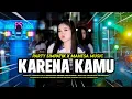 Lagu (NO INISIAL) DJ PARTY SIMPATIK X JANDUT MAHESA || KARENA KAMU BY NA PRODUCTION