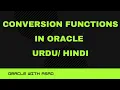 Conversion Functions in Oracle -