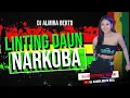 Download Lagu FUNKOT - LINTING DAUN [ NARKOBA ] BONDAN FADE 2 BLACK COVER DJ ALMIRA BERTO