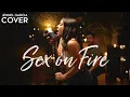 Download Lagu Sex on Fire - Kings Of Leon (Jennel Garcia ft Daniel of Boyce Avenue \u0026 Sean Daniel acoustic cover)