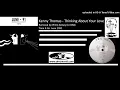 Download Lagu Kenny Thomas - Thinking About Your Love (DMC Philip Kelsey remix June 1991)