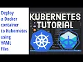 How to Deploy a Docker container to Kubernetes using YAML files