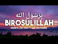 BIROSULILLAH - QONITA ZAYYAN FT MIFTAH FARIDL ( Lirik \u0026 Terjemahan Bahasa Indonesia )