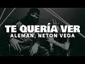 Download Lagu Alemán, Neton Vega - Te Quería Ver (Letra)