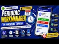ANDROID - PERIODIC WORK MANAGER TUTORIAL IN JAVA