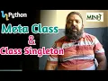 Meta class in Singleton class creation in Python - Part 5 Python minhinc 42web io Jun 2021
